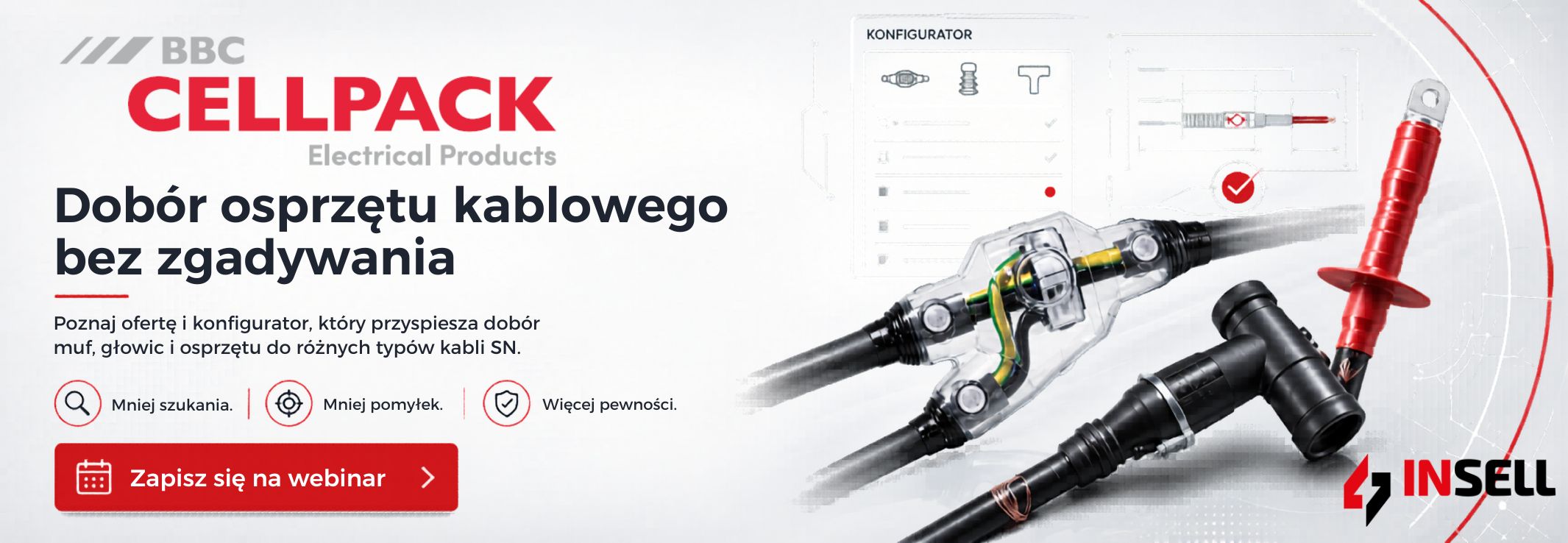 Webinar Cellpack: Poznaj ofertę i konfigurator, który przyspiesza dobór muf, głowic i osprzętu do różnych typów kabli SN
